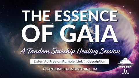 The Essence of Gaia :: A tandem Starship Healing Session