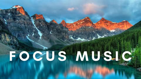 Focus Music for Work and Studying, Relaxing Music for Concentration