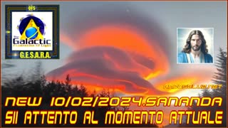 NEW 10/02/2024. Sananda – Sii attento al momento attuale