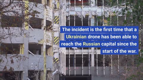 Russia-Ukraine war: Ukrainian drone hits Moscow building, causing explosion.
