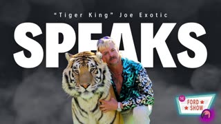 "Tiger King" Joe Exotic Speaks to THE FORD SHOW