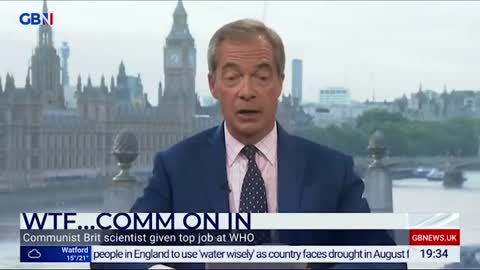 Nigel Farage reacts to a communist Brit scientist being given a top job at the WHO