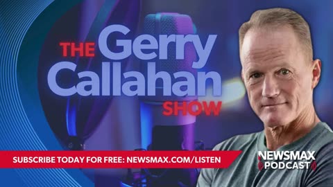 The Gerry Callahan Show (05/23/2024) | NEWSMAX Podcasts