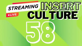 [Insert Culture] Live Stream | Episode 3