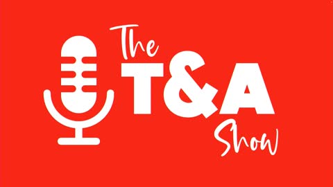 The T&A Show: Tara's Birthday Show