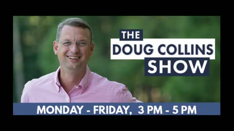 The Doug Collins Show 062322 hr 2