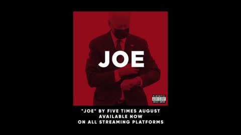 "Joe" by Five Times August (2021) - (Mirrored)