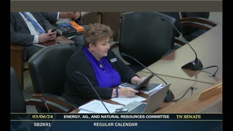 SB2691 - TN Senate Energy, Agriculture and Natural Resources Committee - 3/6/2024