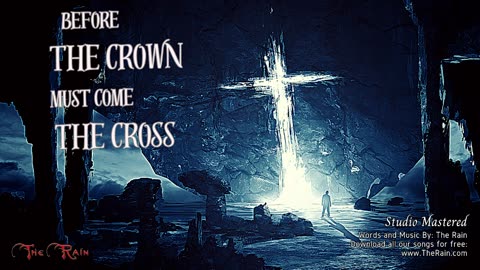 Before The Crown Must Come The Cross - Studio Mix -