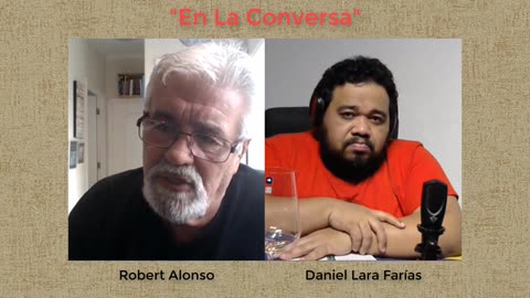 2019 M04 Abr - En La Conversa con Daniel Lara Farías - No. 31 - Parte I