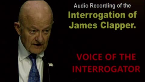 James Clapper Interrogation