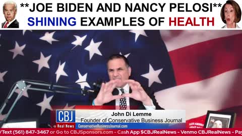 **Joe Biden and Nancy Pelosi** Shining Examples of Health