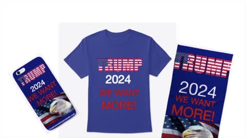 Trump 2024 We Want More !