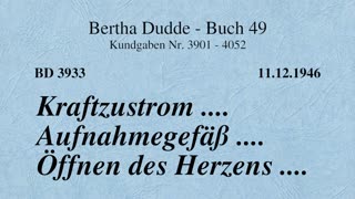 BD 3933 - KRAFTZUSTROM .... AUFNAHMEGEFÄSS .... ÖFFNEN DES HERZENS ....