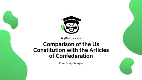 Comparison of the Us Constitution with the Articles of Confederation | Free Essay Sample