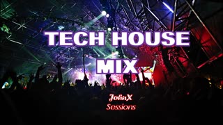 TECH HOUSE MIX 2023 - JohnX Sessions