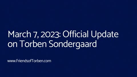 Official Update on Torben Sondergaard: March 7, 2023