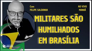 MILITARES SÃO HUMILHADOS EM BRASÍLIA - By Saldanha - Endireitando Brasil