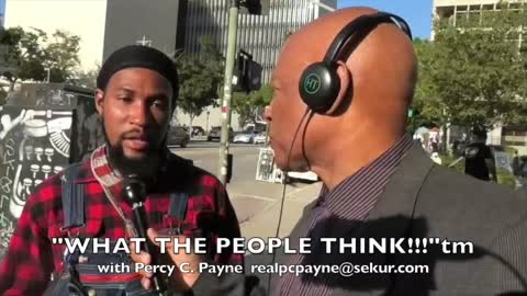 L. A. OPPOSITION TO JAB MANDATE! "WHAT THE PEOPLE THINK!!!"tm w/Percy C. Payne 11/8/21