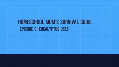 Episode 9: Eucalyptus Uses
