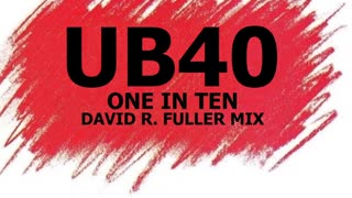 UB40 - One In Ten (David R. Fuller Mix)