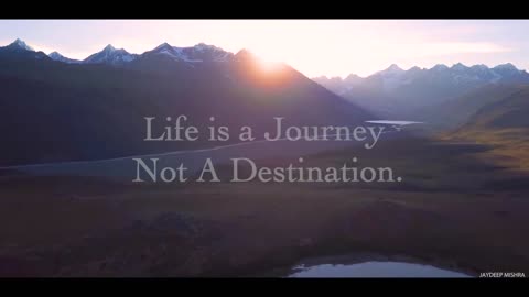 Natural videos of life journey