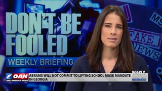 ABRAMS WILL NOT COMMIT TO LIFTING SCHOOL MASK MANDATE IN GEORGIA