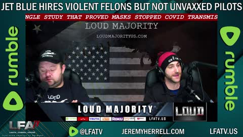 LFA TV SHORT: JET BLUE PREFERS VIOLENT FELONS OVER UNVAXXED!