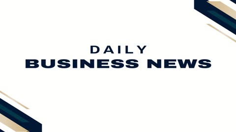 Daily Business News: Market Updates and Analysis