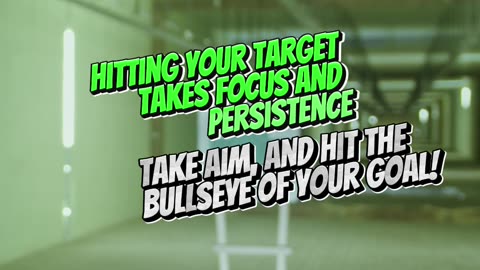 Achieve Your Target Focus - Goals!!