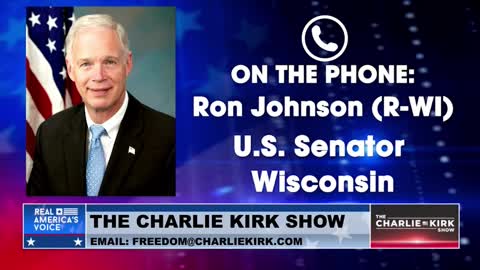 Sen. Ron Johnson tells Charlie Kirk his personal plans to hold Fauci, Rochelle Walensky and the vaccine manufacturers accountable