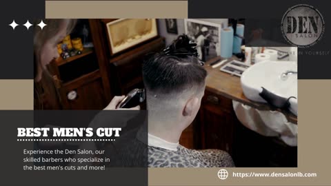 Get The Best Haircut For Men's | The Den Salon