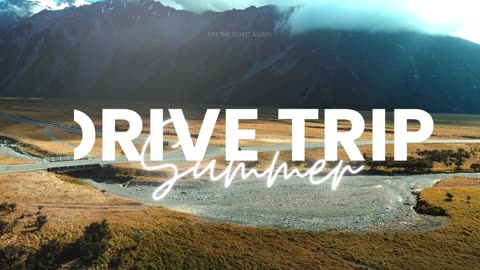 Drive Road Wanderlust Rhythms for Relaxation - Summer Drive 2024 EP.5