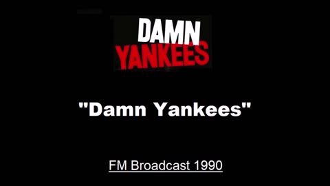 Damn Yankees - Damn Yankees (Live in Denver, Colorado 1992) Soundboard
