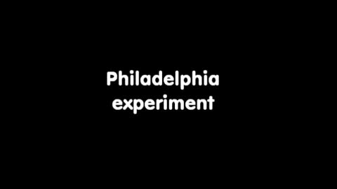 Philadelphia experiment (Esperimento Philadelphia)