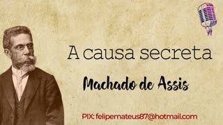 A causa secreta - Machado de Assis