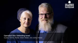 Operation Ittai: Defending Israel with Guests Tommy, Sherri, and Joshua Waller