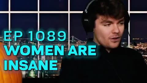 Nick Fuentes - Women Are Insane EP 1089