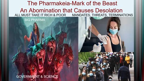 The Pharmakeia/Mark of the Beast/Abomination of Desolation