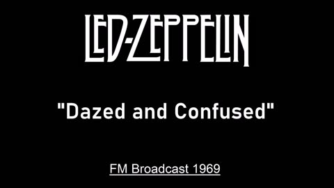 Led Zeppelin - Dazed And Confused (Live in Paris, France 1969) FM Broadcast