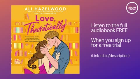 Love, Theoretically Audiobook Summary Ali Hazelwood