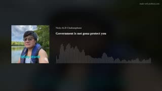 Government is not gona protect you