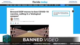 Florida: Brevard County GOP Calls COVID Shots 'Bio-weapons' and to outlaw them.