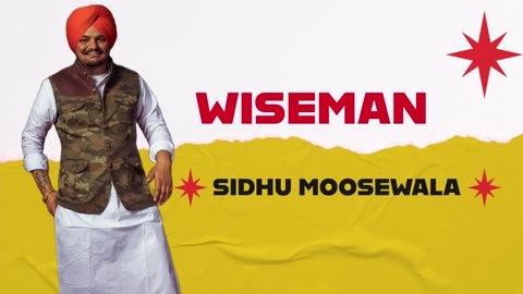 Wiseman | Sidhu Moosewala New Song