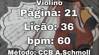 Página: 21 Lição: 36 - Violino [60 bpm]