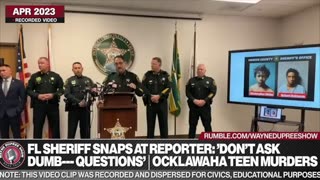 Florida Sheriff Snaps At Reporter: 'Don't Ask Dumb--- Questions'