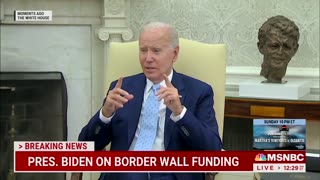 Bumbling Biden Will Do Whatever He Can To Not Build A Border Wall