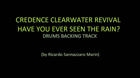 CREDENCE CLEARWATER REVIVAL - HAVE YOU EVER SEEN THE RAIN? - DRUMS BACKING TRACK