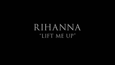 Rihanna lift me up wakanda forever (lyrics)