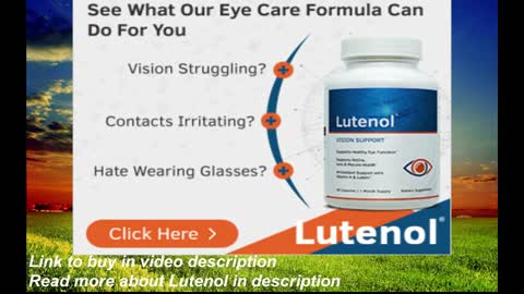 Protect your eyes and vision with Lutenol, a powerful natural medicine made with herbs, extracts
